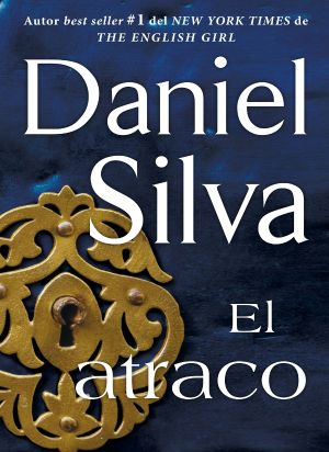 [Gabriel Allon 14] • El atraco